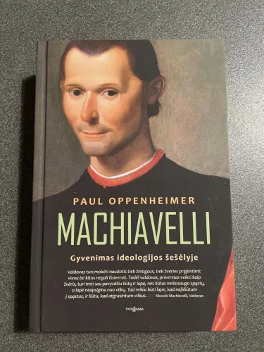 Machiavelli. Gyvenimas ideologijos šešėlyje