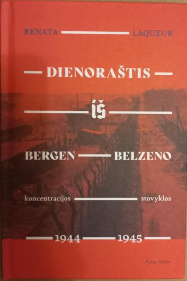 Dienoraštis iš Bergen-Belzeno koncentracijos stovyklos: 1944–1945