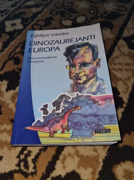 Dinozaurėjanti Europa - Egidijus Vareikis, knyga