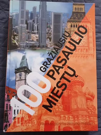 100 Gražiausių pasaulio miestų - Autorių Kolektyvas, knyga