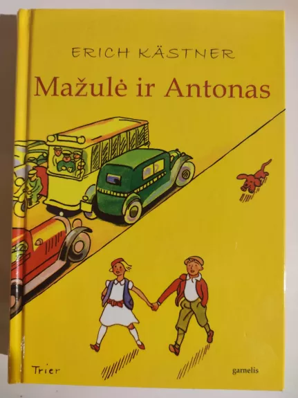 Mažulė ir Antonas - Erich Kastner, knyga