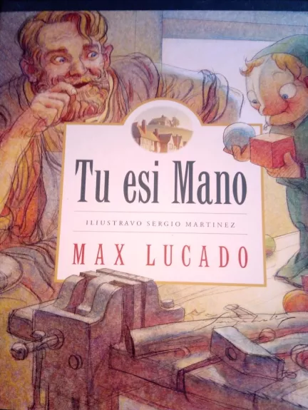 Tu esi mano - Max Lucado, knyga