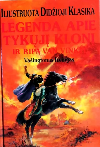 Legenda apie Tykųjį Klonį ir Ripą van Vinklį - Vašingtonas Irvingas, knyga