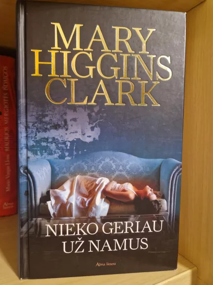 Nieko geriau už namus - Mary Higgins Clark, knyga