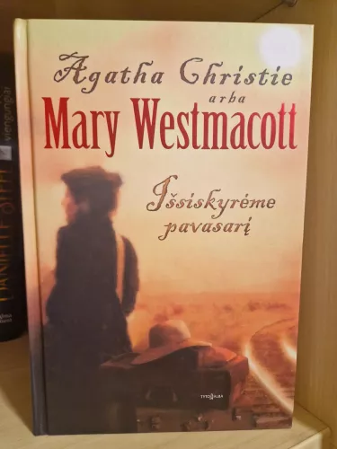 Išsiskyrėme pavasarį - Mary Westmacott, knyga