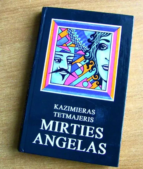 Mirties angelas - Kazimieras Tetmajeris, knyga