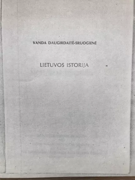 Lietuvos istorija - Vanda Daugirdaitė-Sruogienė, knyga