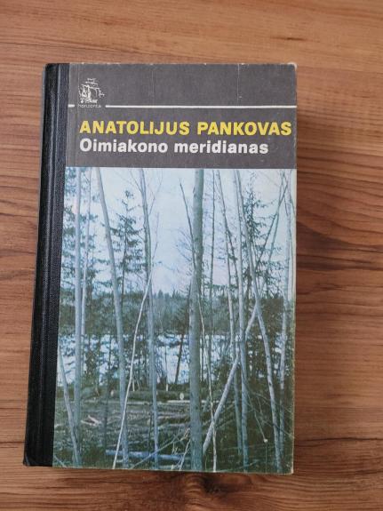 Oimiakono meridianas - Anatolijus Pankovas, knyga