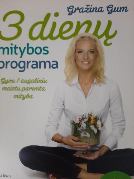 3 dienų mitybos programa - Gražina Gum, knyga