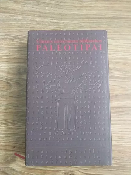 Vilniaus universiteto bibliotekos paleotipai (Katalogas) - N. Feigelmanas, I.  Daugirdaitė, P.  Račius, knyga
