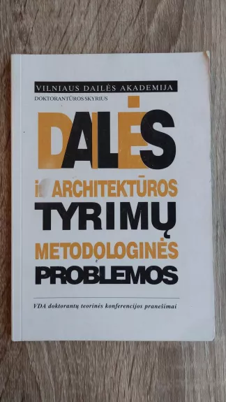 Dailės ir architektūros tyrimų metodologinės problemos