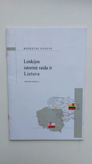 Lenkijos istorinė raida ir Lietuva