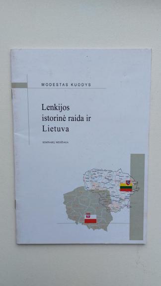 Lenkijos istorinė raida ir Lietuva