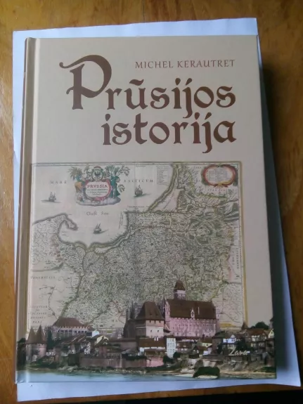 Prūsijos istorija - Michel Kerautret, knyga