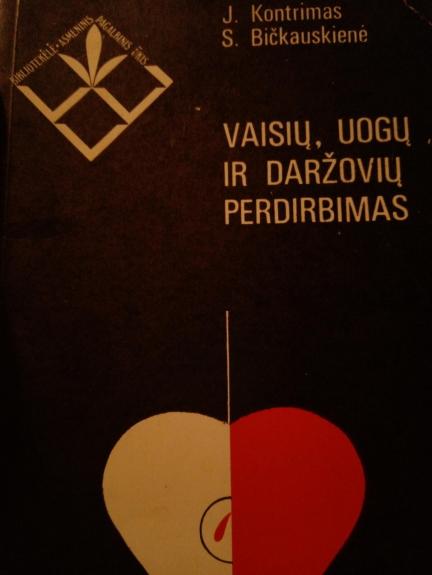 Vaisių, uogų ir daržovių perdirbimas