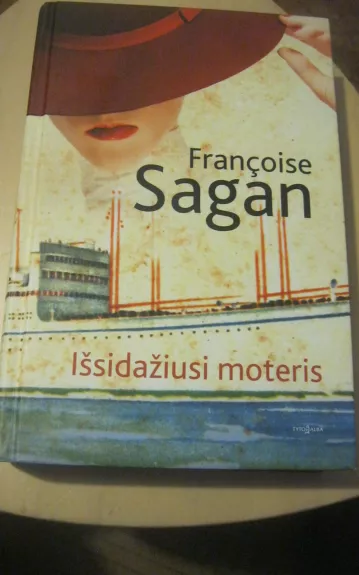 Išsidažiusi moteris - Francoise Sagan, knyga 1