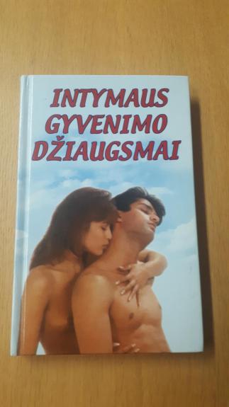 Intymaus gyvenimo džiaugsmai