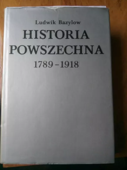 Historia powszechna 1789 – 1918.
