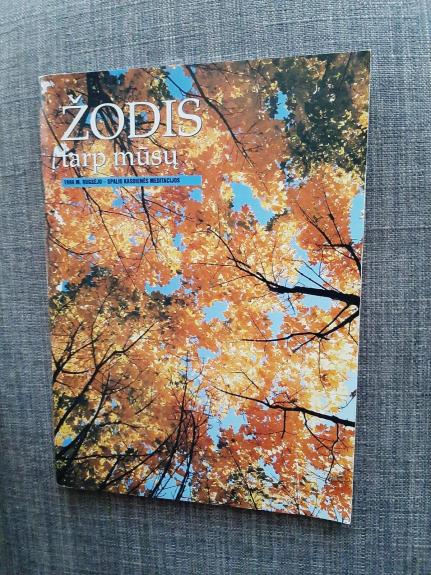 ŽODIS tarp mūsų 1999 m. rugsėjo - spalio kasdienės meditacijos