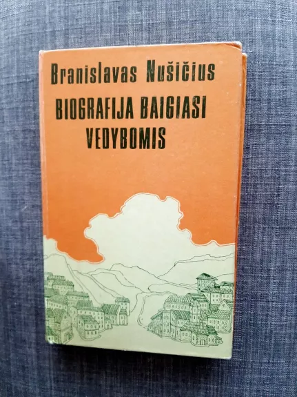 Biografija baigiasi vedybomis - Branislavas Nušičius, knyga 1
