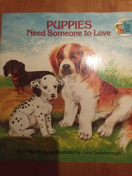 Puppies need someone to lowe
