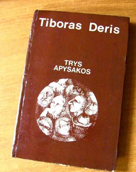 Trys apysakos - Tiboras Deris, knyga