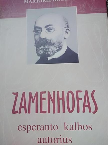 ZAMENHOFAS: esperanto kalbos autorius , ESPERANTO-lietuvių ir LIETUVIŲ- esperanto kalbų žodynas, leidiniai esperanto kalba - ESPERANTO KALBA, knyga