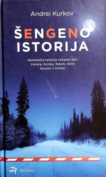 Šengeno istorija - Andrej Kurkov, knyga