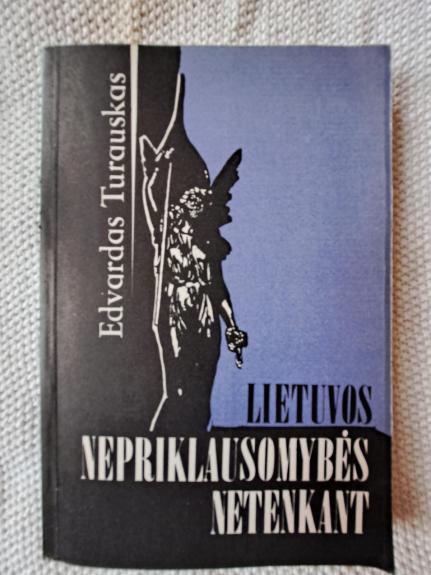 Lietuvos nepriklausomybės netenkant