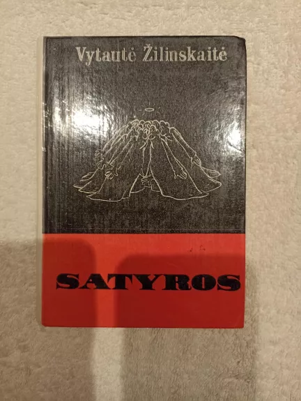 Satyros - Vytautė Žilinskaitė, knyga