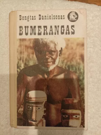 Bumerangas - Bengtas Danielsonas, knyga