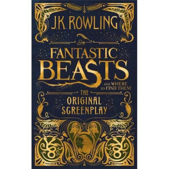 Fantastic Beasts and Where To Find Them - Rowling J. K., knyga