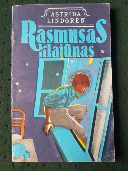 Rasmusas klajūnas - Astrid Lindgren, knyga 1