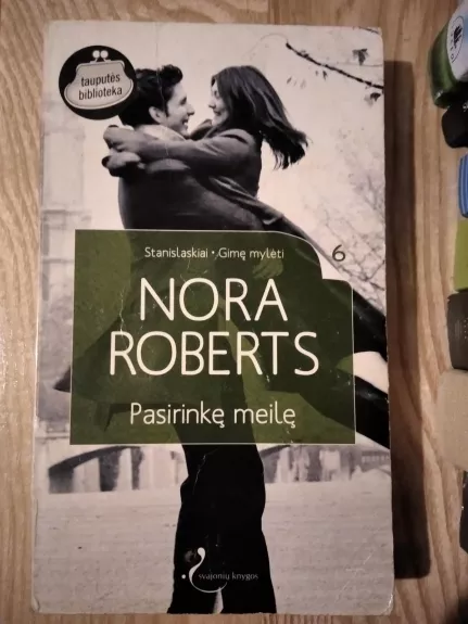 Pasirinkę meilę - Nora Roberts, knyga