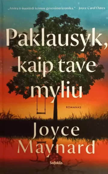 Paklausyk, kaip tave myliu - Maynard Joyce, knyga