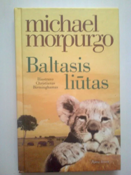 Baltasis liūtas - Michael Morpurgo, knyga
