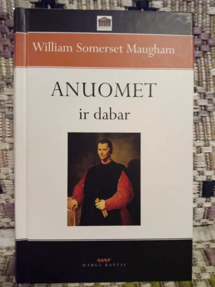 Anuomet ir dabar - William Somerset Maugham, knyga 1