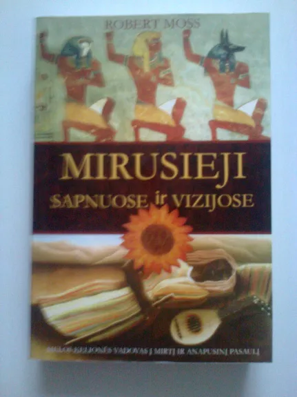 Mirusieji sapnuose ir vizijose - Robert Moss, knyga