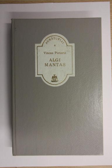 Algimantas arba lietuviai XIII šimtmetyje - Vincas Pietaris, knyga