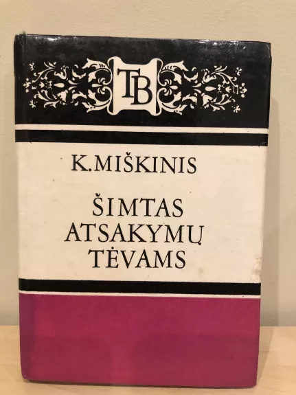 Šimtas atsakymų tėvams - K. Miškinis, knyga