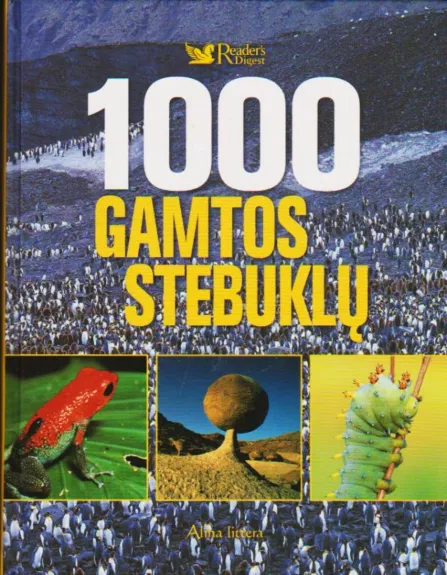 1000 gamtos stebuklų - Autorių Kolektyvas, knyga