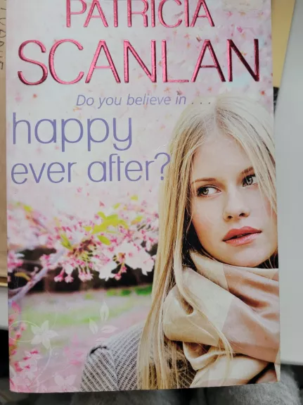 Happy ever after? - Patricia Scanlan, knyga
