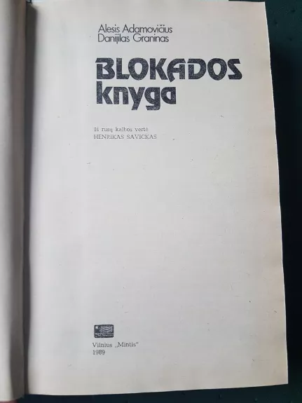 Blokados knyga - A. Adamovičius, D.  Graninas, knyga 1