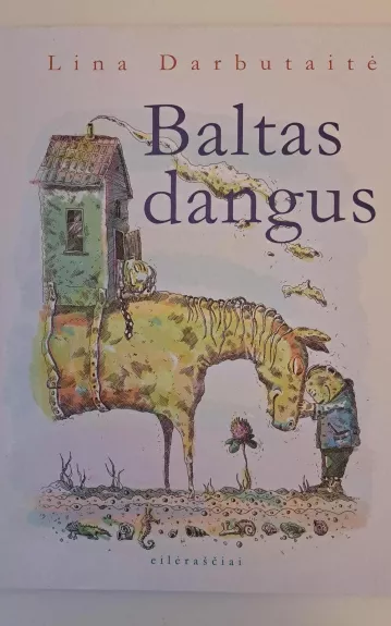 Baltas dangus - Lina Darbutaitė, knyga 1