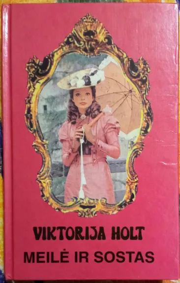 Meilė ir sostas - Viktorija Holt, knyga