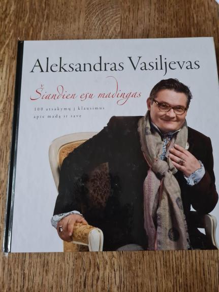 Šiandien esu madingas