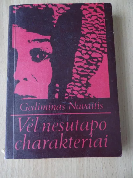 Vėl nesutapo charakteriai - Gediminas Navaitis, knyga