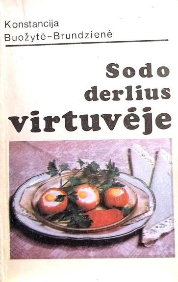 Sodo derlius virtuvėje