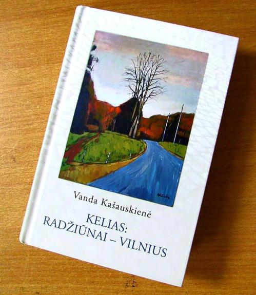 Kelias: Radžiūnai- Vilnius. Atsiminimų takais.