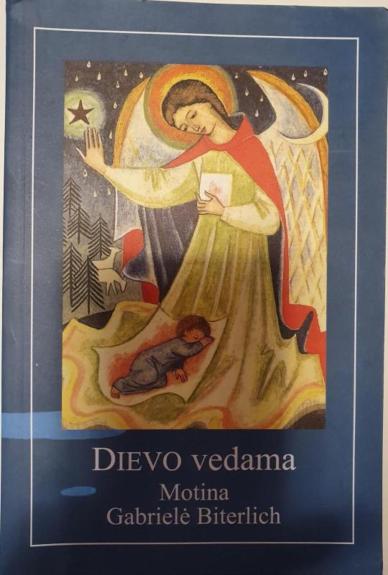 Dievo vedama motina Gabrielė Biterlich